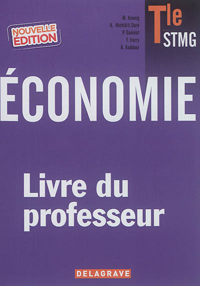Economie terminale STMG : livre du professeur