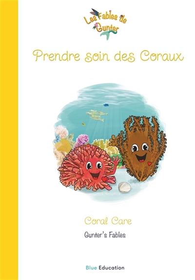 Les Fables de Gunter : Prendre soin des Coraux Vol. 87