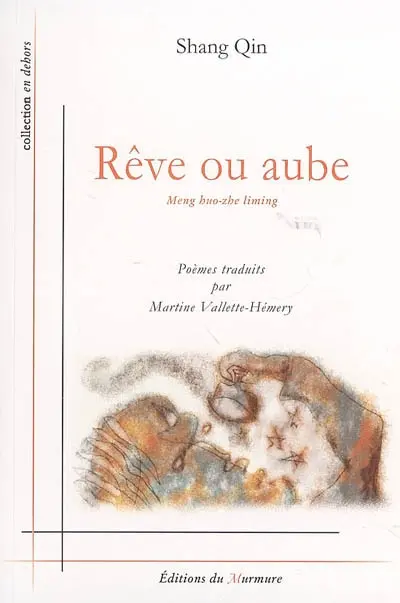 Rêve ou aube : poèmes