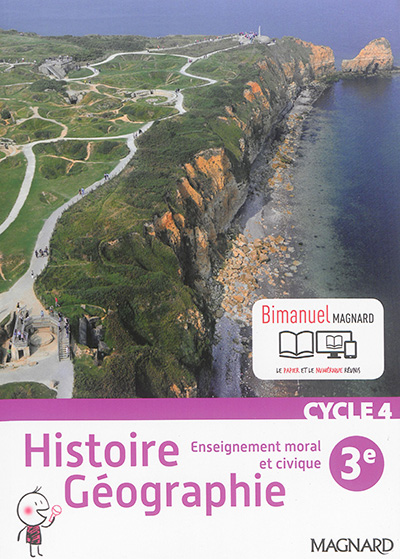 Histoire géographie, enseignement moral et civique 3e, cycle 4 : programme 2016 : bimanuel