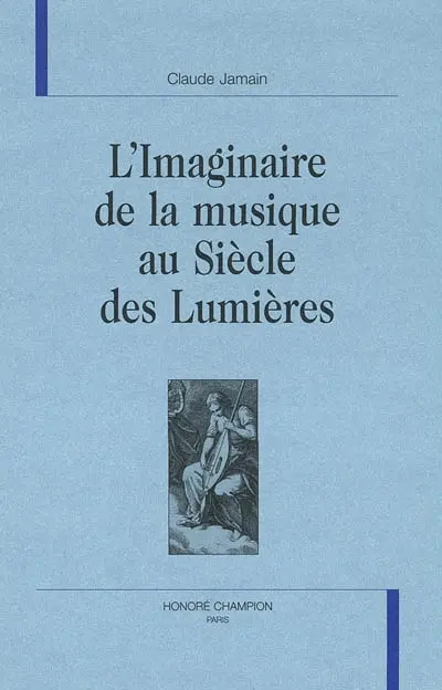 L'imaginaire de la musique au siècle des Lumières