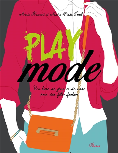 Play mode : un livre de jeux et de mode pour des filles fashion