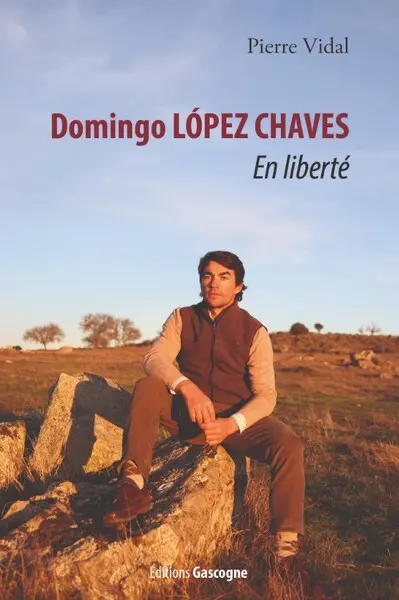 Domingo Lopez Chaves : en liberté