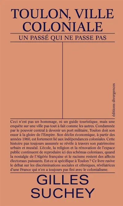 Toulon, ville coloniale : un passé qui ne passe pas