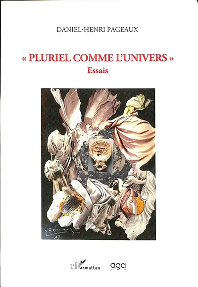 Pluriel comme l'univers : essais