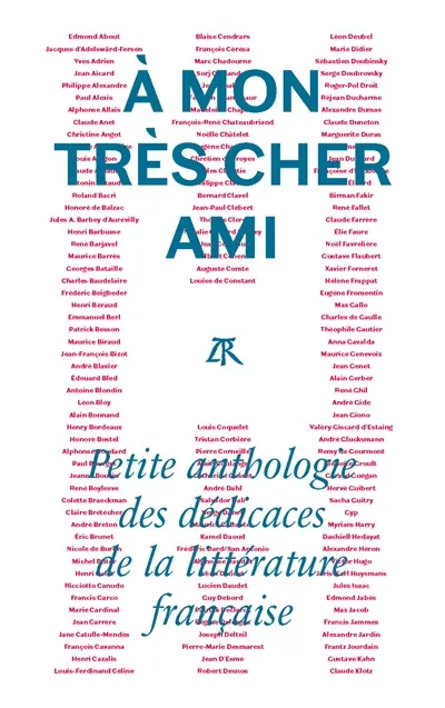 A mon très cher ami : petite anthologie des dédicaces de la littérature française