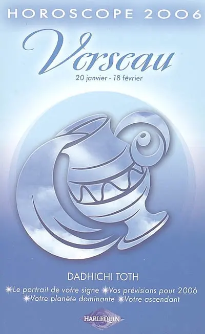 Verseau : 20 janvier-18 février, horoscope 2006