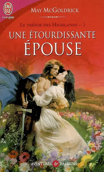 Le trésor des Highlands. Vol. 1. Une étourdissante épouse