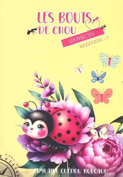 Les bouts de chou. Les insectes : Bzzzzzzz... !