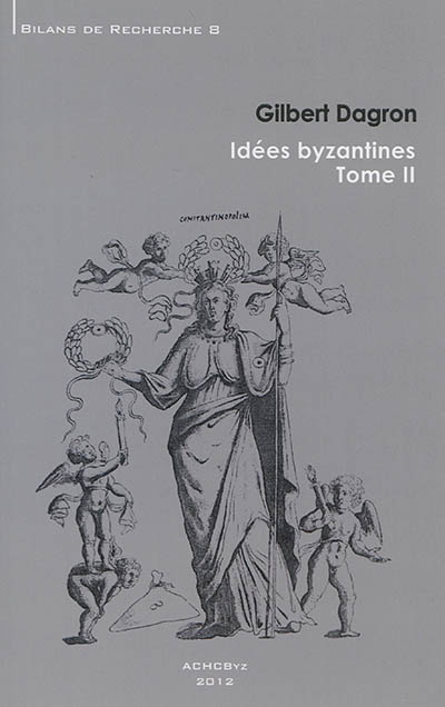 Idées byzantines. Vol. 2
