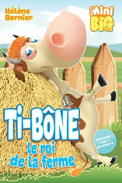 Ti-Bone, le roi de la ferme