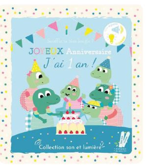 Joyeux anniversaire, j'ai 1 an ! : souffle ta première bougie !