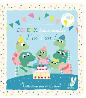 Joyeux anniversaire, j'ai 1 an ! : souffle ta première bougie !