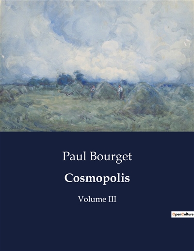 Cosmopolis : Volume III