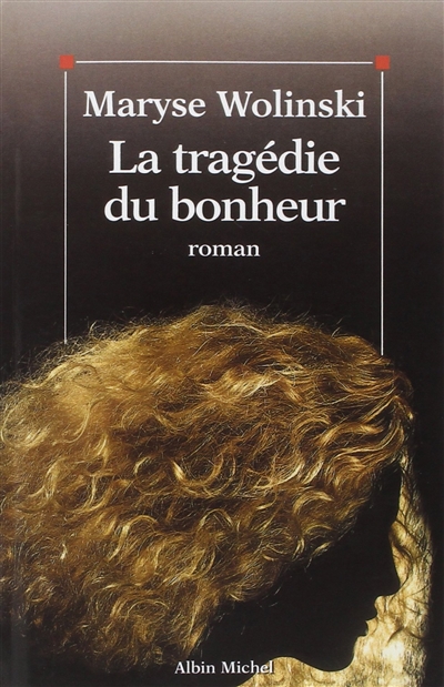 La tragédie du bonheur