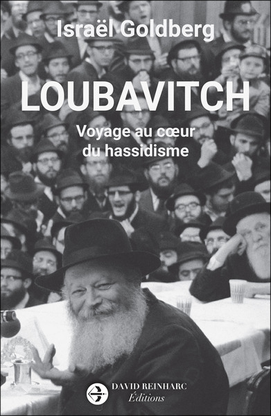 Loubavitch : voyage au coeur du hassidisme : récits