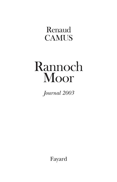 Rannoch Moor : journal 2003
