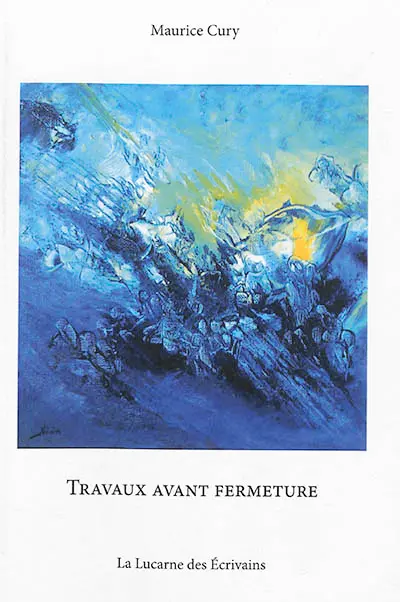 Travaux avant fermeture