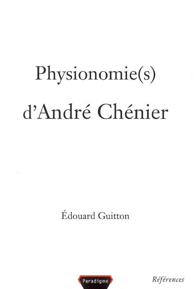 Physionomie(s) d'André Chénier