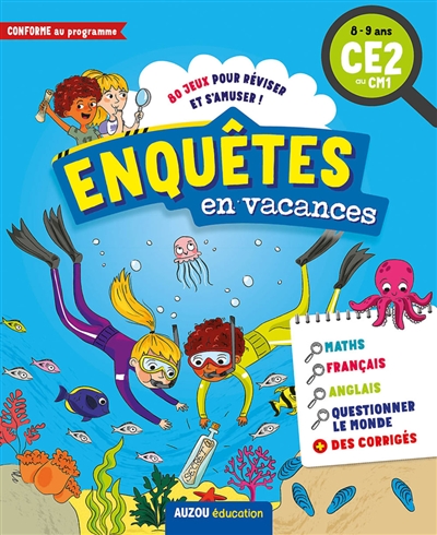 Enquêtes en vacances : 80 jeux pour réviser et s'amuser ! : 8-9 ans, CE2 au CM1, conforme au programme