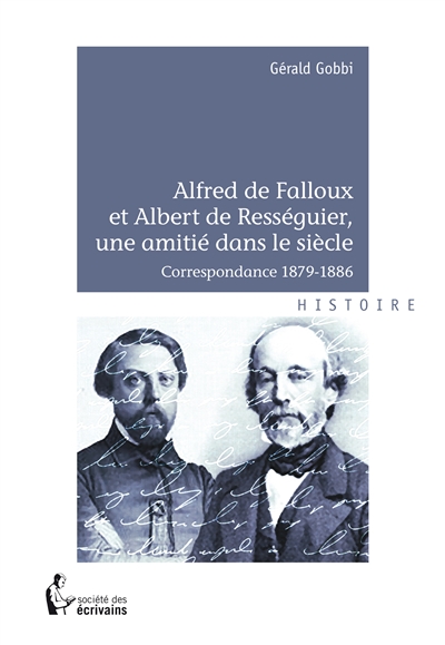 Alfred de falloux et albert de rességuier, une amitié dans le siècle