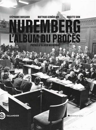 Nuremberg : l'album du procès