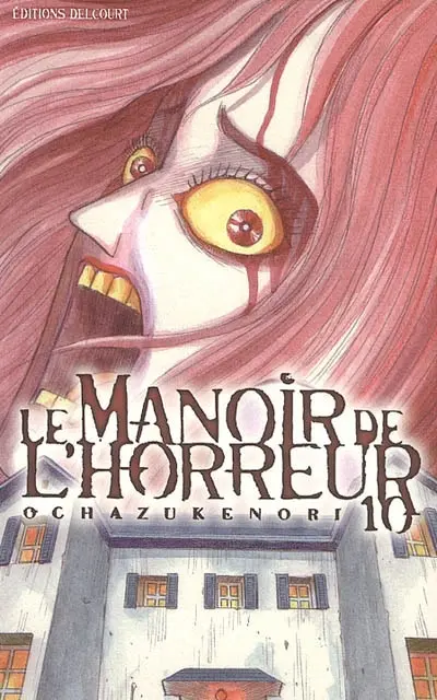 Le manoir de l'horreur. Vol. 10