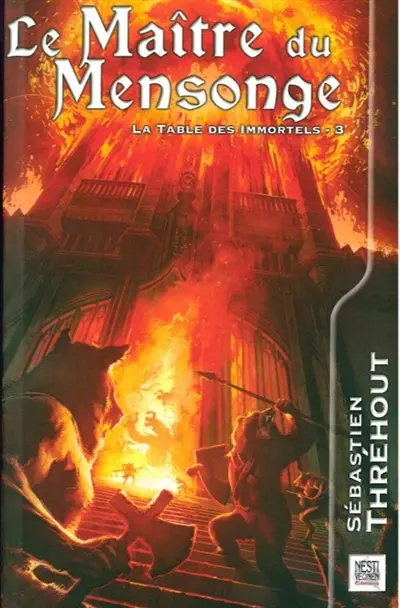 La table des immortels. Vol. 3. Le maître du mensonge