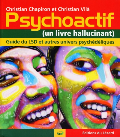 Psychoactif : (un livre hallucinant)