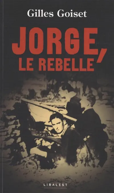 Jorge, le rebelle