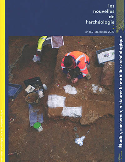 Les nouvelles de l'archéologie, n° 162. Etudier, conserver, restaurer le mobilier archéologique