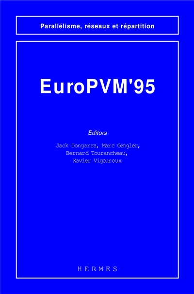 EuroPVM'95 : held at the Ecole Normale Supérieure de Lyon, from September 14 to September 15, 1995