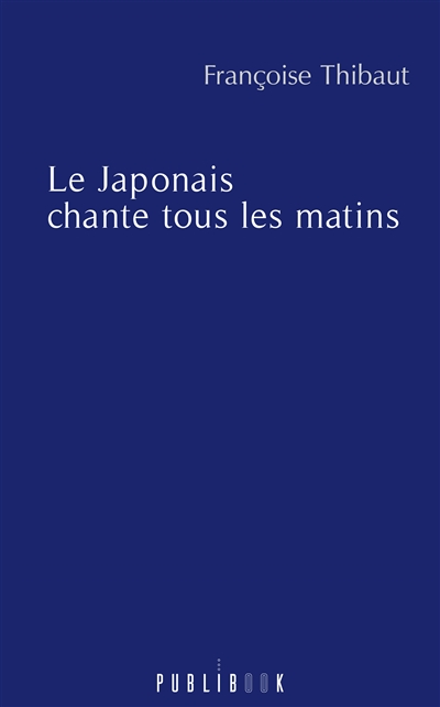 Le japonais chante tous les...