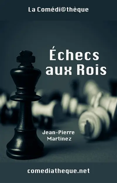 Echecs aux rois