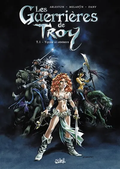 Les guerrières de Troy. Vol. 1. Yquem le généreux