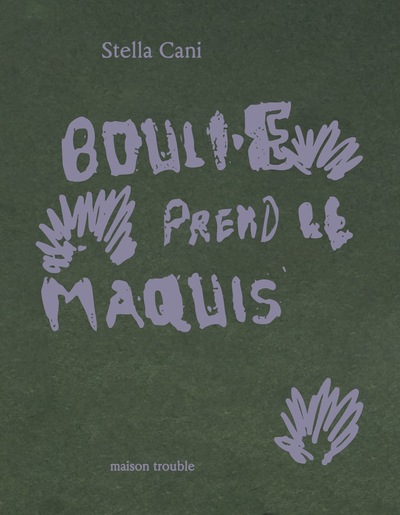 Bouli.e prend le maquis