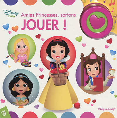 Disney baby : amies princesses, sortons jouer !