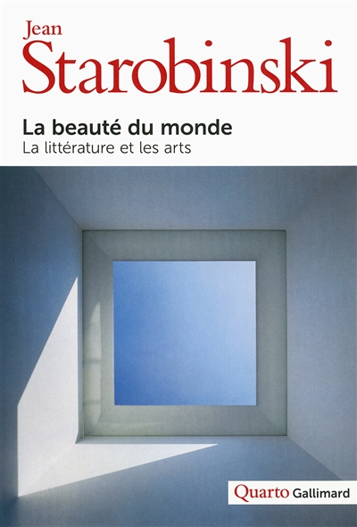La beauté du monde : la littérature et les arts