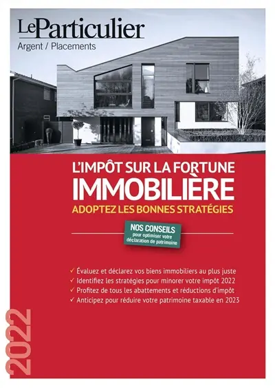 L'impôt sur la fortune immobilière 2022 : adoptez les bonnes stratégies