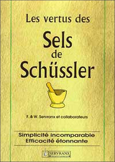 Les vertus des sels de Schüssler : simplicité incomparable, efficacité étonnante