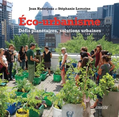 Eco-urbanisme : défis planétaires, solutions urbaines