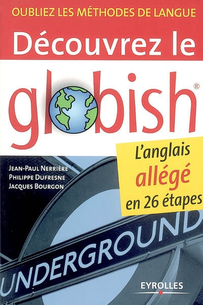 Découvrez le globish : l'anglais allégé en 26 étapes