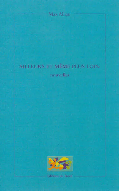 Ailleurs et même plus loin