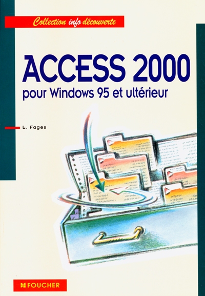Access 2000 pour Windows 95 et ultérieur