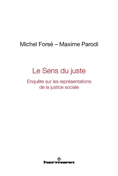 Le sens du juste : enquête sur les représentations de la justice sociale