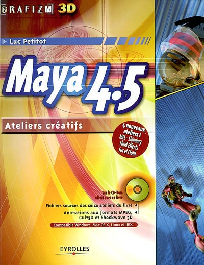 Maya 4.5 : ateliers créatifs