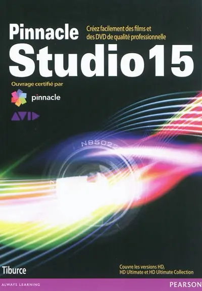 Pinnacle Studio 15 : créez facilement des films et des DVD de qualité professionnelle