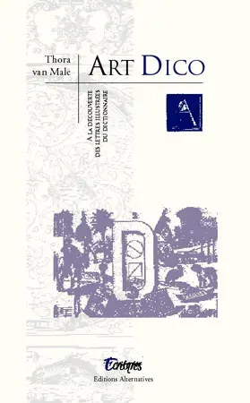 Art dico : à la découverte de lettres illustrées du dictionnaire