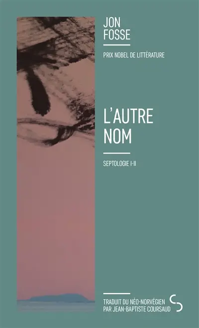 Septologie. Vol. 1-2. L'autre nom