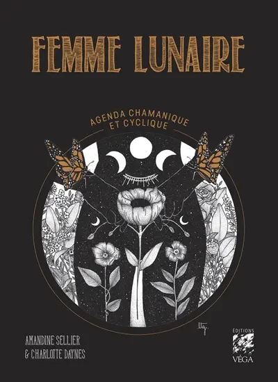 Femme lunaire : agenda chamanique et cyclique